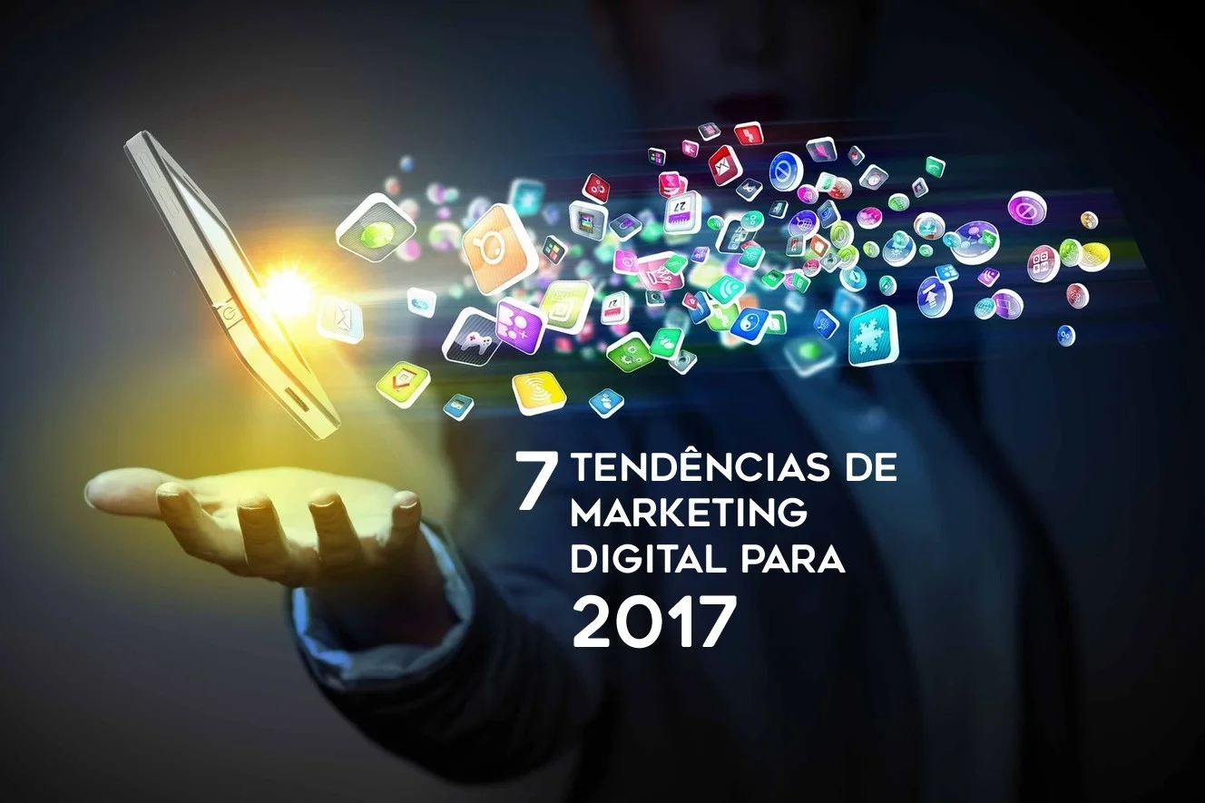 7 Tendências de Marketing Digital para 2017 - Tribo