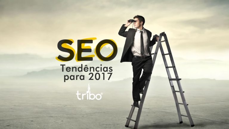 tendendias seo 2017 agencia tribo